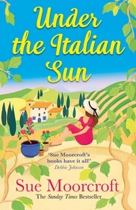 Sue Moorcroft - Under the Italian Sun.