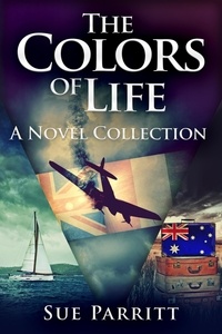 Sue Parritt - The Colors of Life: A Novel Collection.