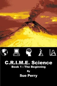 C.R.I.M.E. Science - Book 1: The Beginning
