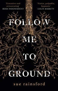 Sue Rainsford - Follow Me To Ground.
