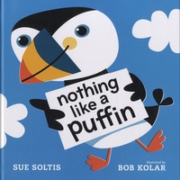 Sue Soltis et Bob Kolar - Nothing Like a Puffin.