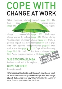 Sue Stockdale - Cope with Change at Work - A practical, positive companion for dealing with organisational change.