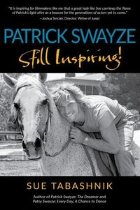 PATRICK SWAYZE Still Inspiring!