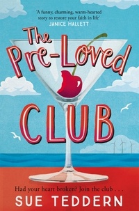 Sue Teddern - The Pre-Loved Club - The uplifting rom-com we all need!.