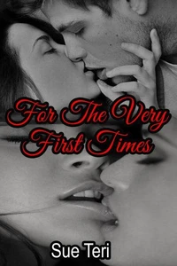 For The Very First Times