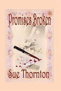  Sue Thornton - Promises Broken.