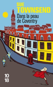 Sue Townsend - Dans la peau de Coventry.