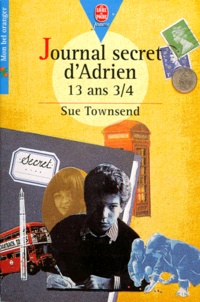 Sue Townsend - Journal secret d'Adrien, 13 ans 3/4.