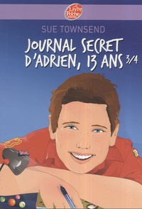 Sue Townsend - Journal secret d'Adrien 13 ans 3/4.