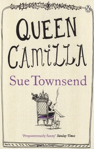 Sue Townsend - Queen Camilla.