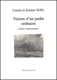 Visions D'Un Jardin Ordinaire