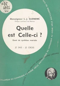 La vie en Dieu, les médiateurs (4) : Quelle est celle-ci ?