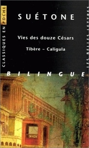  Suétone - Vies Des Douze Cesars. Tibere Et Caligula, Edition Bilingue.