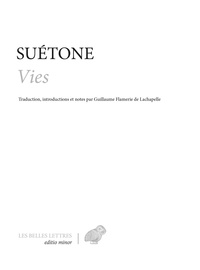  Suétone et Guillaume Flamerie de Lachapelle - Vies des douze césars.