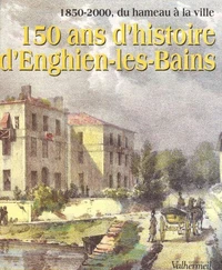 150 ans d'histoire d'Enghien-les-Bains