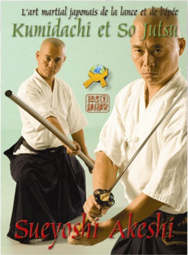 Sueyoshi Akeshi - Kumidachi & So Jutsu.