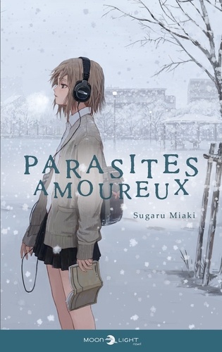 Sugaru Miaki - Parasites amoureux - Roman.