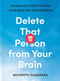 Delete That Person from Your Brain