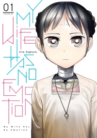 My Wife Has No Emotion Tome 1