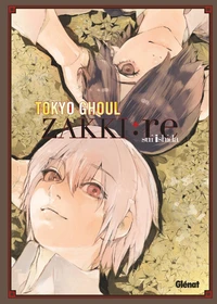 Tokyo Ghoul Zakki : Re