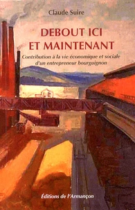 Debout ici et maintenant