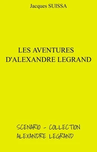 Les Aventures d'Alexandre Legrand