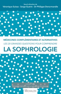 Les 20 grandes questions pour comprendre la sophrologie