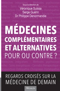 Médecines complémentaires et alternatives - Pour ou contre ?