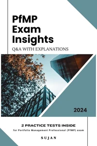 PfMP Exam Insights : Q&amp;A  with Explanations