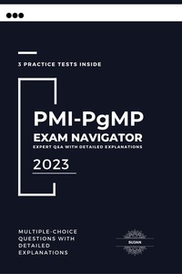  SUJAN - PMI-PgMP Exam Navigator:  Expert Q&amp;A with Detailed Explanations.
