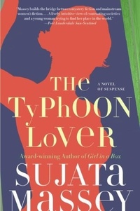 Sujata Massey - The Typhoon Lover.