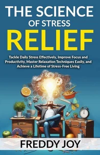 The Science of Stress Relief