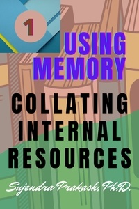  Sujendra Prakash - Collating Internal Resources - Using Memory, #1.