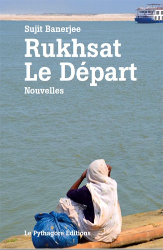 Sujit Banerjee - Rukhsat - Le Départ.