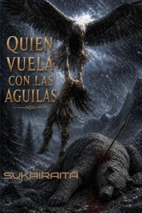 QUIEN VUELA CON LAS AGUILAS