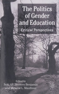 Suki Ali - The Politics of Gender and Education - Critical Perspectives.