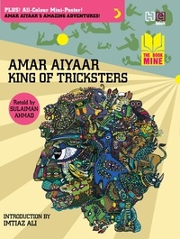 Sulaiman Ahmad - Amar Aiyaar King of Tricksters.