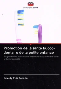 Promotion de la santé bucco-dentaire de la petite enfance