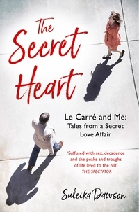 Télécharger gratuitement google books nook The Secret Heart  - John Le Carré: An Intimate Memoir