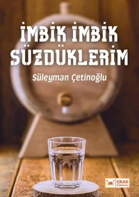 İmbik İmbik Süzdüklerim