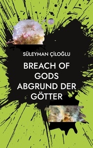 Süleyman Ciloglu - BREACH OF GODS - ABGRUND DER GÖTTER.