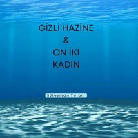 Gizli Hazine ve On İki Kadın