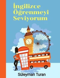İngilizce Öğrenmeyi Seviyorum