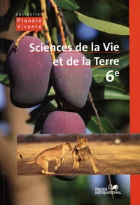 Sciences de la Vie et de la Terre 6e Planète vivante