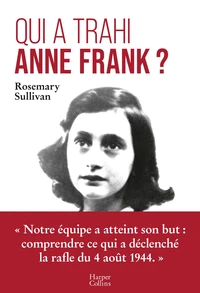 Qui a trahi Anne Frank ?