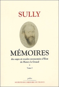 Mémoires des sages économies royales - Tome 1, (1570-1589), La guerre des trois Henry.pdf