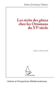 Les récits des ghaza chez les Ottomans du XVe siècle