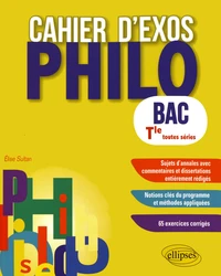 Cahier d'exos philo Bac Tle toutes séries
