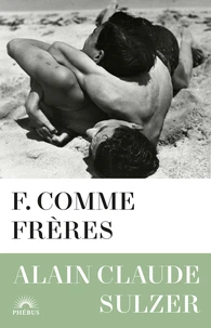 F. comme Frères