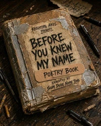 Before You Knew My Name (Poetry Book)